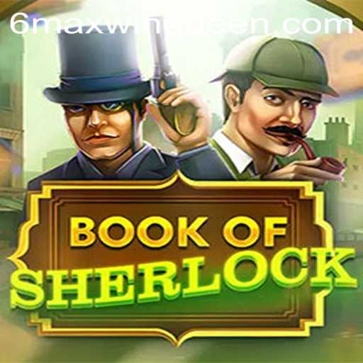 Explore the Enigmatic World of BookOfSherlock: A Captivating Gaming Experience