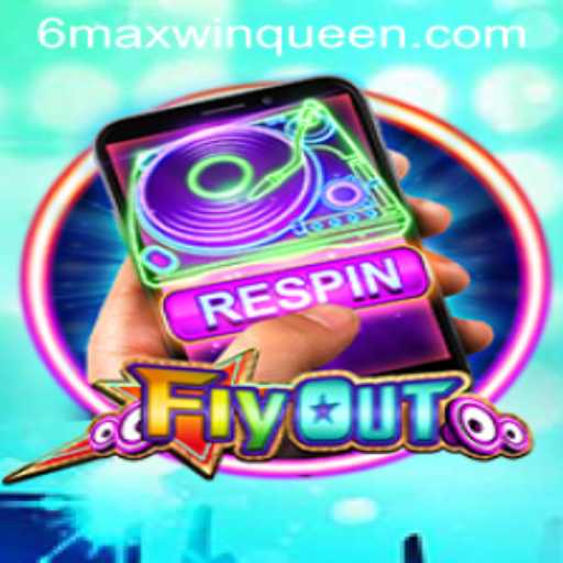 Discover FlyOut: The Ultimate Gaming Adventure with Maxwinqueen