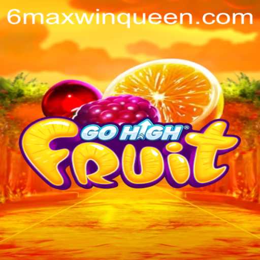 Exploring the Thrills of GoHighFruit: An In-Depth Guide to the Game and its Exciting Features